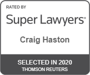 Craig Haston rated by Super Lawyers, selected in 2020 by Thomson Reuters