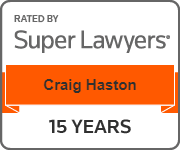 Rated by Super Lawyers Craig Haston 15 Years